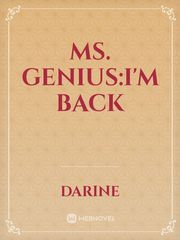 Ms. Genius:I'm back Book