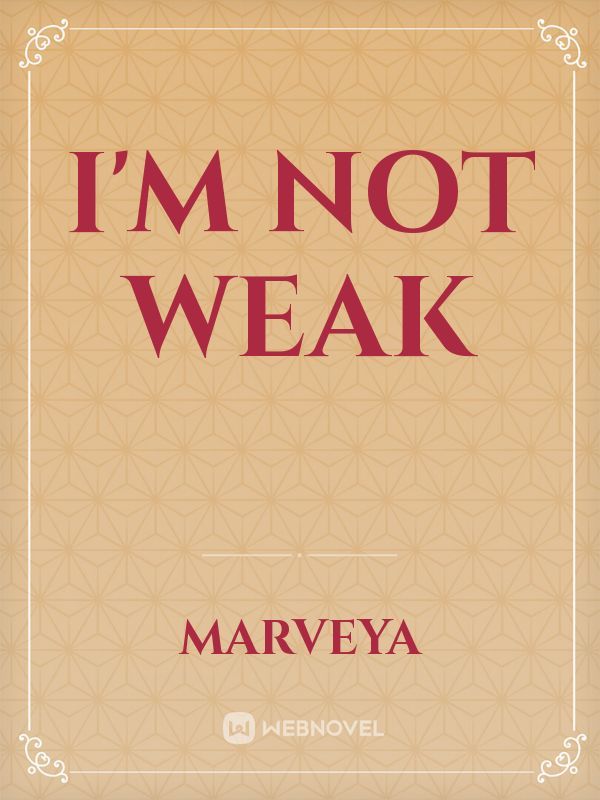 I'm not weak Book