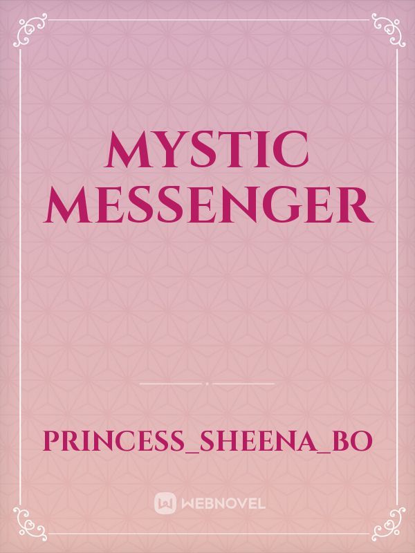 Mystic messenger