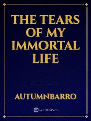 The tears of my immortal life Book