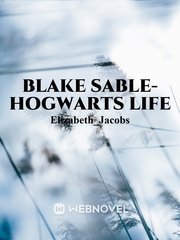 Blake Sable- Hogwarts Life Book