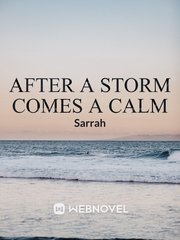 After a storm comes a calm Book