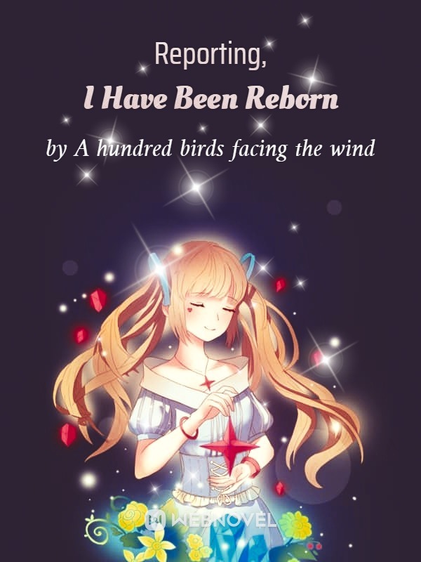 Reporting, I Have Been Reborn Book
