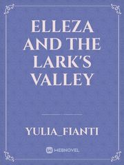 Elleza and The Lark's Valley Book