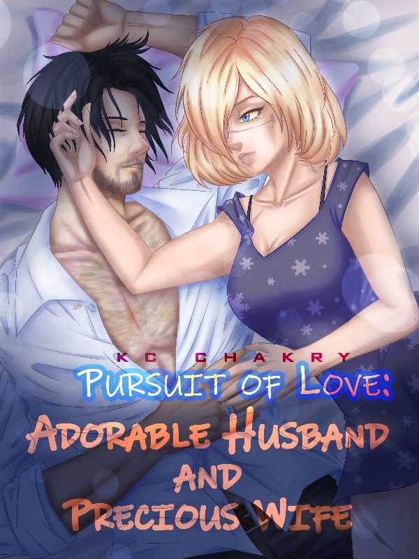 Pursuit of Love : Adorable Husband and Precious Wife
