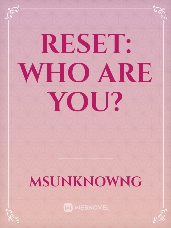 Reset: Who are you? Book