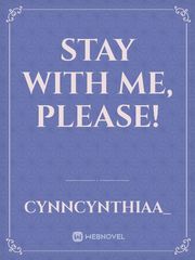 Stay with me, Please! Book