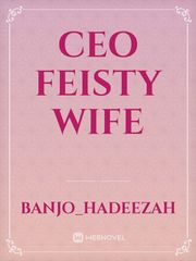 CEO feisty wife Book