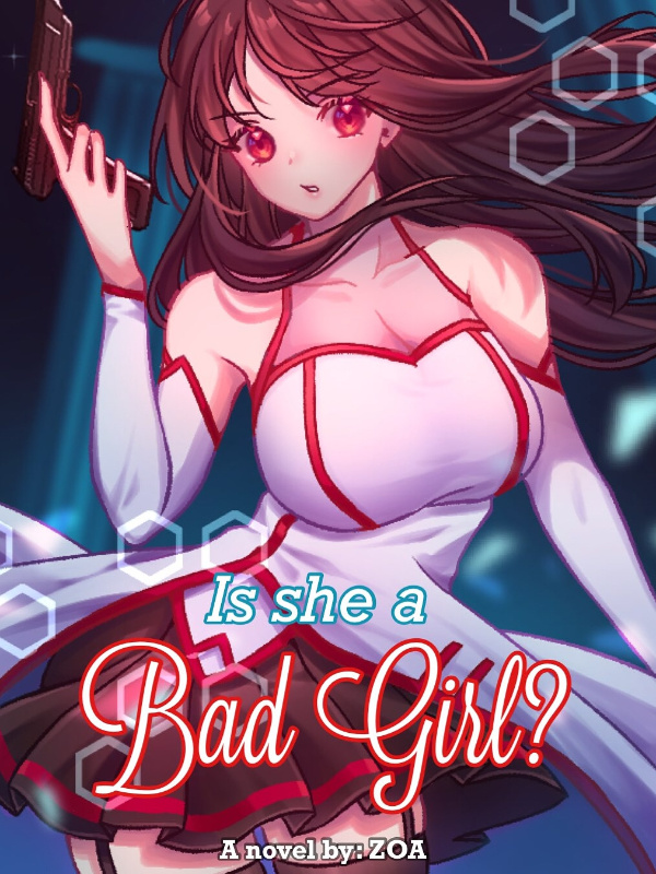 Is She A Bad Girl?
