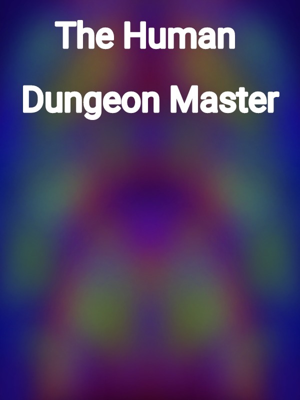 The Human Dungeon Master Book