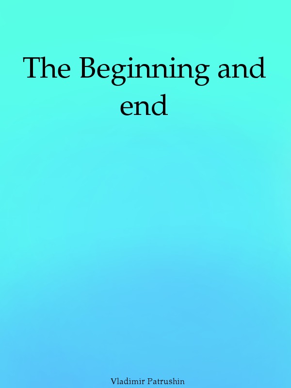 The Beginning and End Book