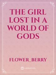 The Girl Lost in a World of Gods Book