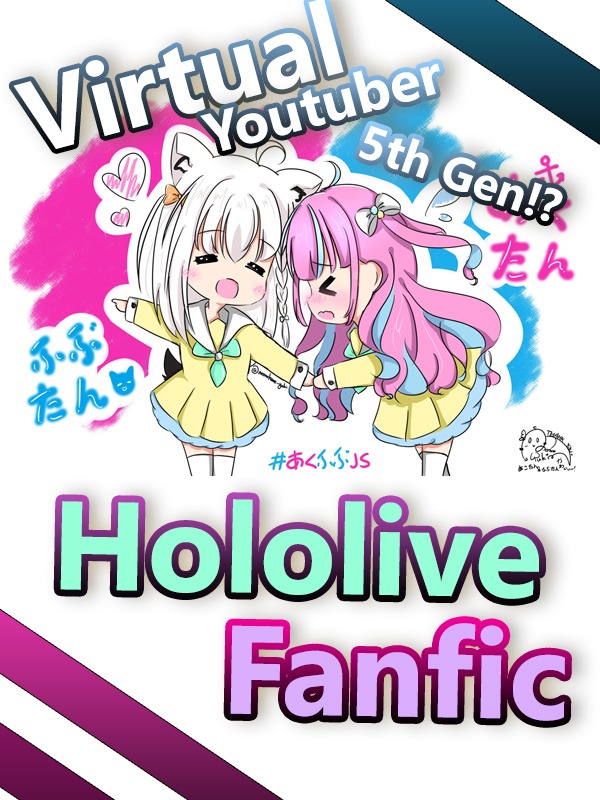 Hololive 5th Gen Fanfic! Book