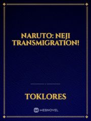 Naruto: Neji Transmigration! Book