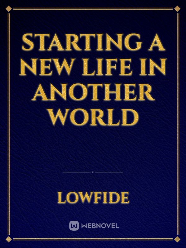 Starting a New Life in Another World Book