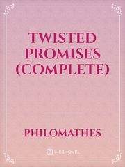 Twisted Promises (Complete) Book