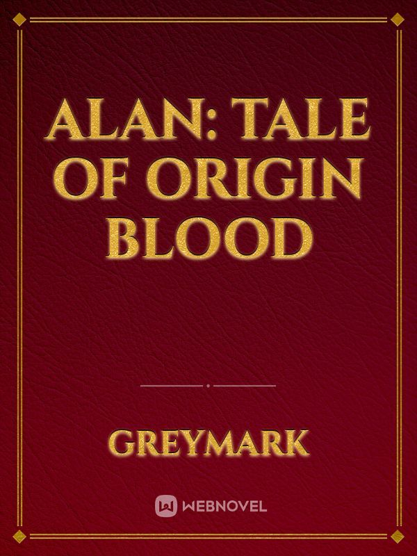 Alan: Tale of Origin Blood Book