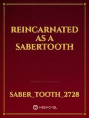 Reincarnated As A Sabertooth Book