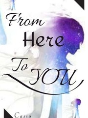 FROM HERE TO YOU Book