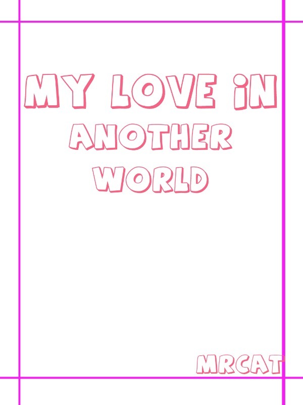 My Love in Another World Book