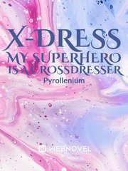 X-Dress: My Superhero is a Crossdresser Book