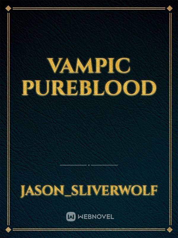 vampic pureblood