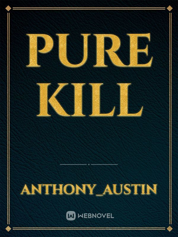 pure kill Book