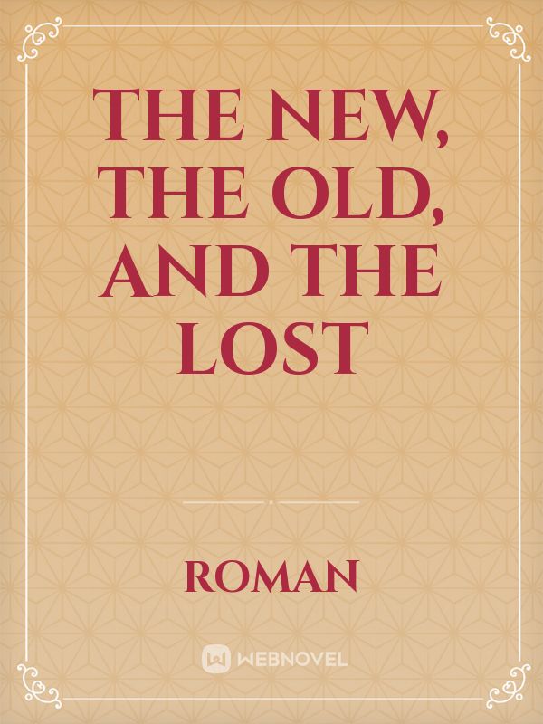 The new, the old, and the lost Book