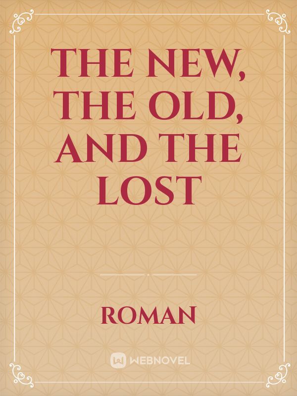 The new, the old, and the lost Book