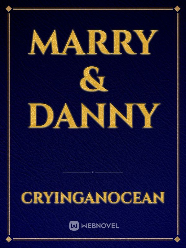 Marry & Danny
