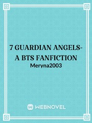 7 GUARDIAN ANGELS- A BTS FANFICTION Book