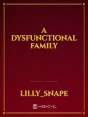 A dysfunctional family Book