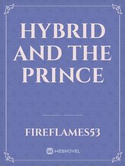 Hybrid And The Prince Book