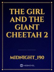 the girl and the giant cheetah 2 Book