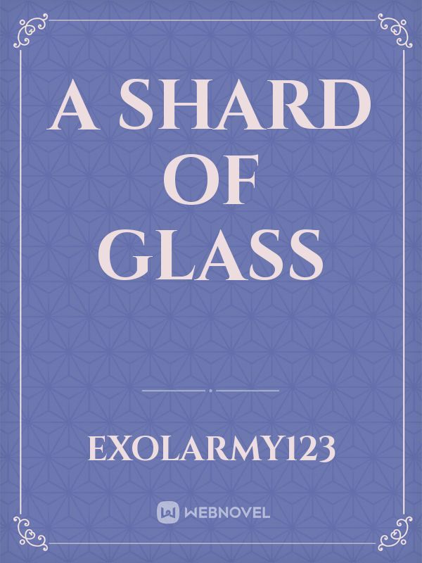 A Shard of Glass Book