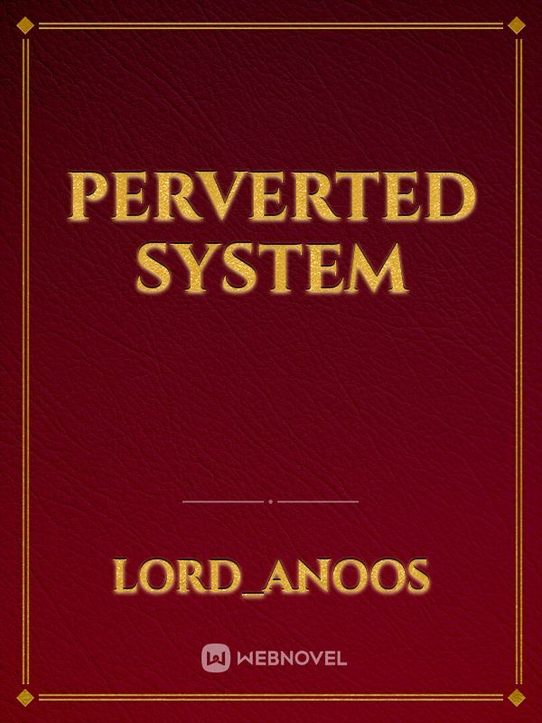 Perverted System Book