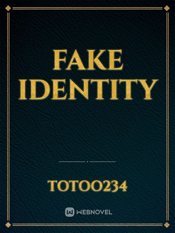 Fake identity