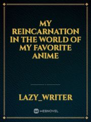 my reincarnation in the world of my favorite anime Book