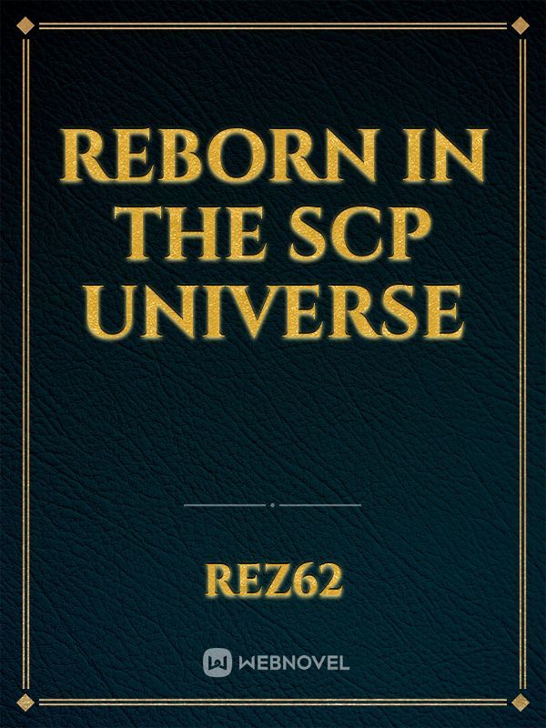 Reborn in the SCP universe Book