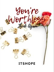 You're Worthless: Think Again Book