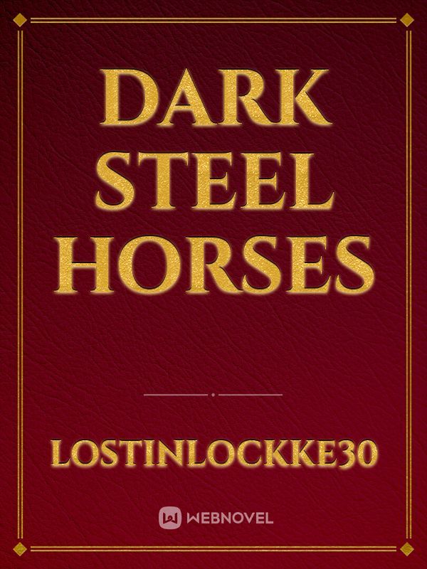 Dark Steel Horses Book