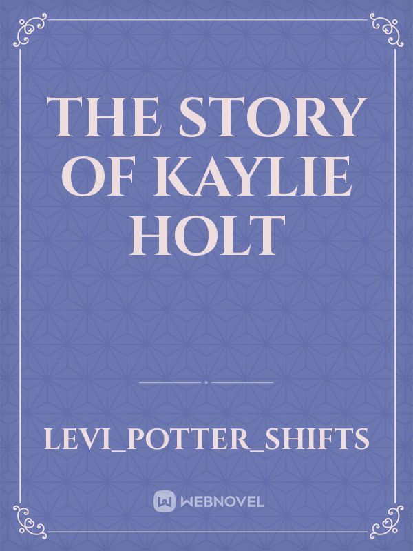 The story of Kaylie Holt Book