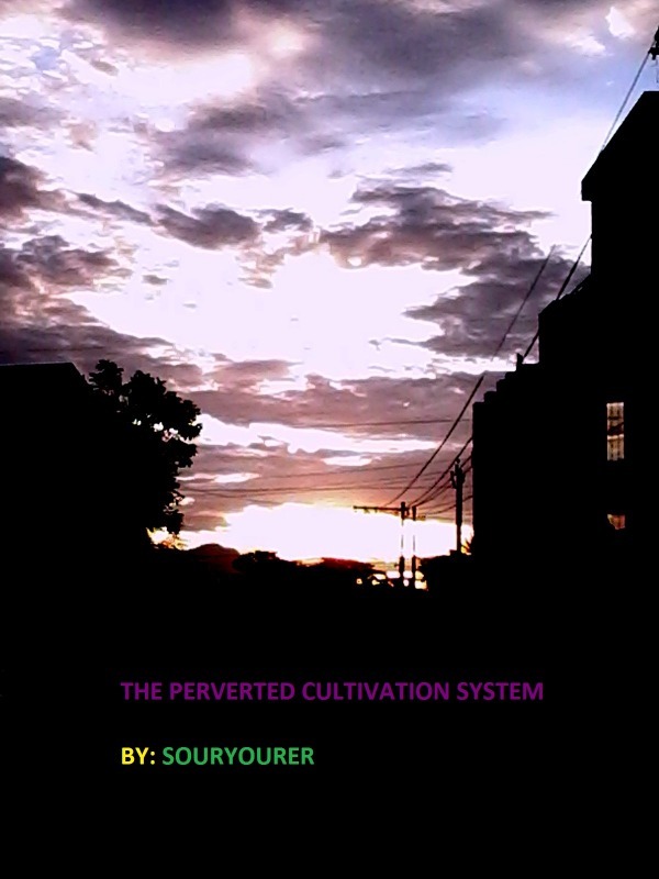 THE PERVERTED CULTIVATION SYSTEM Book