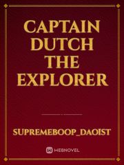 Captain Dutch the Explorer Book