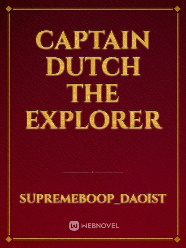 Captain Dutch the Explorer Book