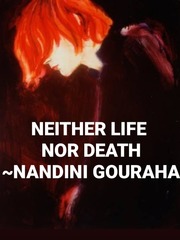 Neither Life Nor Death Book