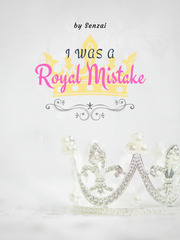I Was a Royal Mistake! Book