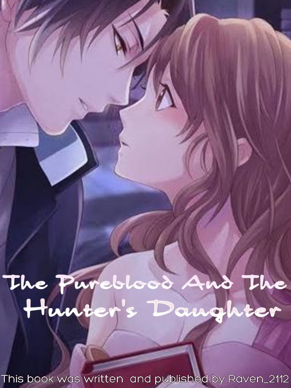 The Pureblood and The Hunters Daughter Book