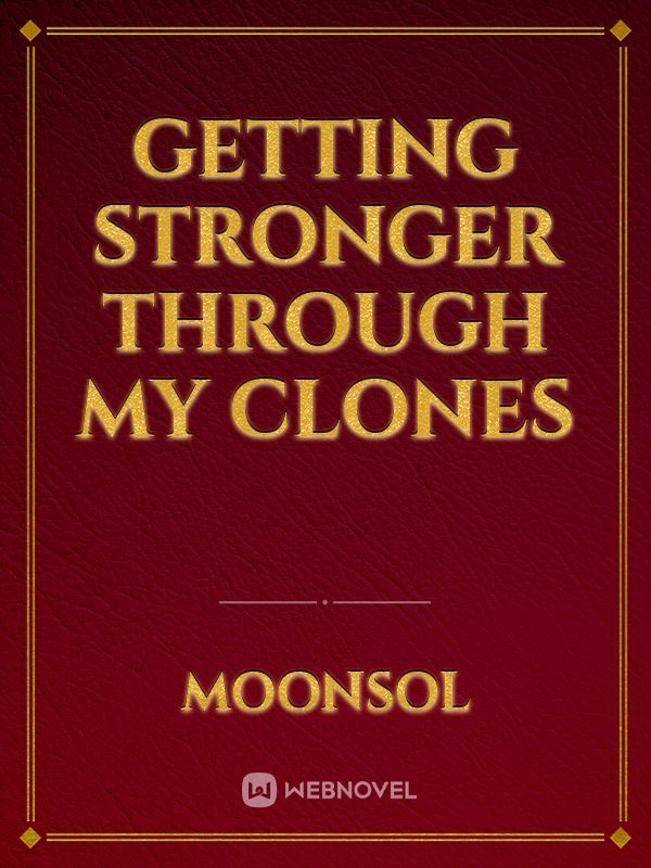 Getting Stronger Through My Clones Book