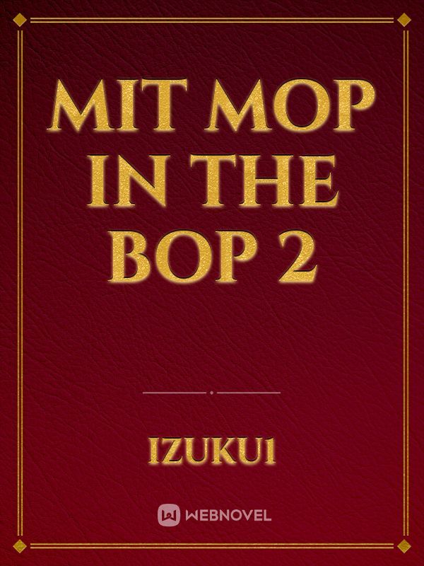 Mit mop in the bop 2